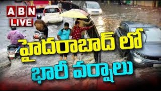 🔴LIVE : హైదరాబాద్ లో భారీ వర్షం | Heavy Rain in Hyderabad || ABN Telugu