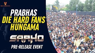 Prabhas Die Hard Fans Hungama | Saaho Pre Release Event | Shraddha Kapoor | Sujeeth | Arun Vijay