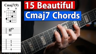 15 Beautiful Cmaj7 Jazz Chords (and a few tricks)