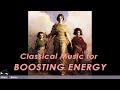 Classical Music for Boosting Energy - Vivaldi, Mozart, Mussorgsky, Beethoven, Strauss, Grieg...