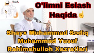 O’limni Eslash Haqida-Shayx Muhammad Sodiq Muhammad Yusuf Rahimahulloh Xazrati.