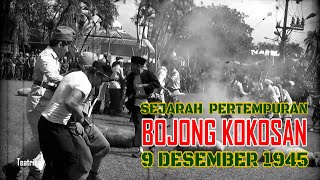 SEJARAH PERISTIWA PERTEMPURAN BOJONG KOKOSAN KAB. SUKABUMI 9 DESEMBER 1945