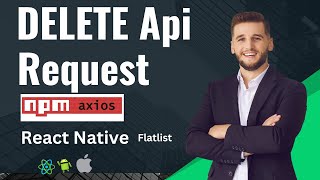 Axios DELETE Requests in React Nativ