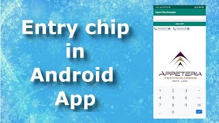 How to implement Entry Chip in Android- Part 1