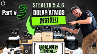 FULL INSTALL: INSANE Stealth 5.4.6 Dolby Atmos Home Theater | Part 3