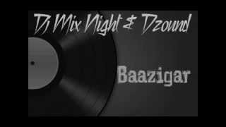 Dj Mix Night Dzound Baazigar Teaser