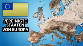 Was wäre, wenn sich alle Länder Europas zu einem Superstaat vereinigen