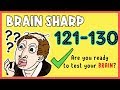 Brain Sharp Level 121 122 123 124 125 126 127 128 129 130 Walkthrough Solution