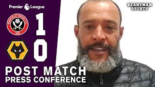 Sheffield United 1-0 Wolves - Nuno Espirito Santo FULL Post Match Press Conference - Premier League