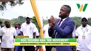 AGACENCWIRE: RDC yasiima aba MK Movement ahabw'okushomesa eminyeto omu disiturikiti