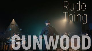 GUNWOOD - Dream Boat Session #05 : Rude Thing