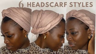 6 Simple Headscarf | Headwrap | Turban Styles (EASY)