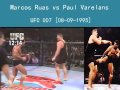 Marcos Ruas vs Paul Varelans UFC 7