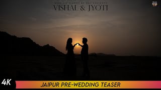 Vishal & Jyoti || Latest Prewedding Teaser 2021 || Jaipur Prewedding || Wedding Diaries By OMP