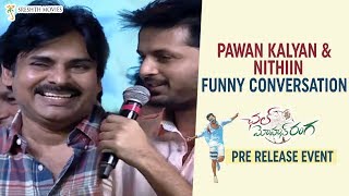 Pawan Kalyan & Nithiin Funny Conversation | Chal Mohan Ranga Pre Release Event | Megha Akash