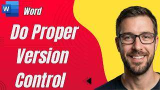 How To Do Proper Version Control In Microsoft Word [2026 Guide]