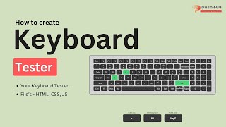 How to Create Keyboard Tester using HTML, CSS, JS