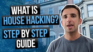 What is House Hacking? Step-By-Step Explanation