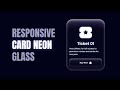 Responsive Card Neon Glass Using HTML & CSS | Hover Effects Animation