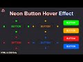 Neon Button Light Effect On Hover With Animation Using HTML And CSS Only | HTML & CSS Tutorial