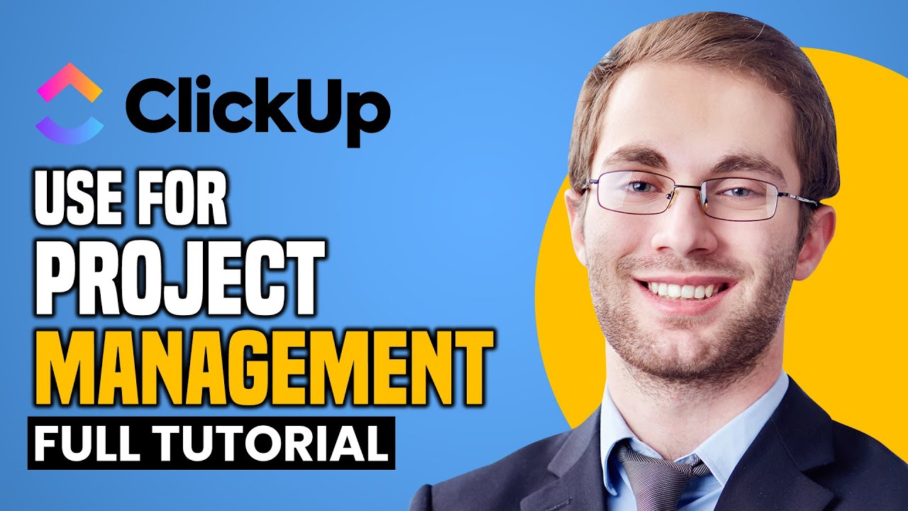 How To Use Clickup For Project Management Full Tutorial Youtube