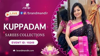 Kuppadam Sarees | WhatsApp Number 733 733 7000 | Brand Mandir Sarees LIVE