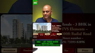 #1442 |  RESALE | 3BHK in TVS Elements - 200 ft radial road - kovilambakkam - call +91 73393 82896