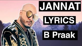 JANNAT SONG(LYRICS) |B PRAAK,JANNI |AMMY VIRK |SUFNA
