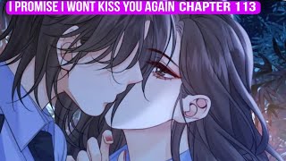 Miss Forensics Chapter 113 | I Promise I Wont Kiss You Again #recap by Sylvia #glyuri Song x Lin Yan