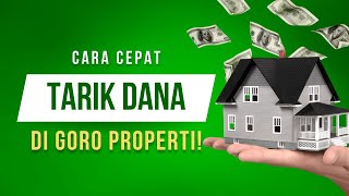 Cara Cepat Tarik Dana di GORO PROPERTI!