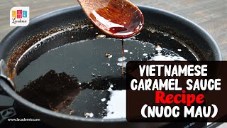 Vietnamese Caramel Sauce Recipe (Nước Màu)