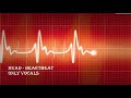 Muad - Heartbeat only vocals Lyrical Cover.