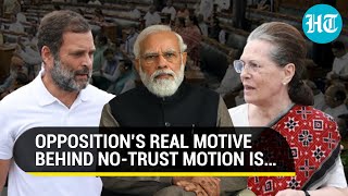No-Confidence Motion Only To Get PM Modi To Speak In Parliament? BJP Vs Opposition War Erupts