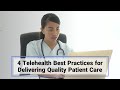 4 Telehealth Best Practices for Delivering Quality Patient Care