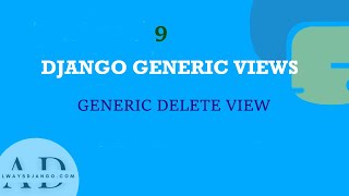 Effortlessly Delete Objects in Django with Generic Delete View