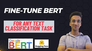 Fine-Tune BERT for ANY Text Classification Task| Explained With Code