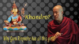 Why Guru Rinpoche has all this girls?མཁའ་འགྲོ?