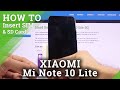 How to Insert Nano SIM Card and  Micro SD Card to XIAOMI Mi 10 Lite 5G – Input SIM and SD Cards