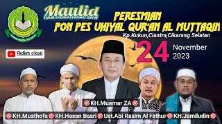 Maulid Nabi Muhammad ﷺ│Peresmian Pon Pes Uhiyal Qur'an Al Muttaqin│Kp.Kukun │Ciantra│CikSel│Bekasi