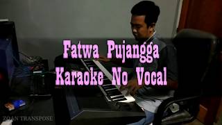 FATWA PUJANGGA_KARAOKE FULL LIRIK_TEKS