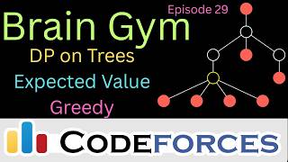 Dynamic Programming on Trees, Expected Value, Greedy Algorithms