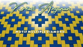 Kreasi Anyaman || Motif Multiple Diamond