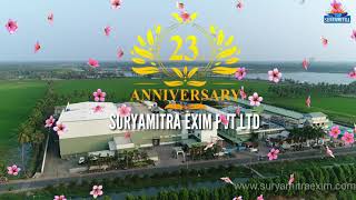 SURYAMITRA EXIM PVT LTD  23rd Anniversary