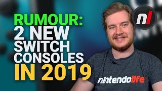Rumour: 2 New Switch Console Variants Coming in 2019 (Wall Street Journal)