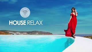 House Relax New and Best Deep House Music   Chill Out Mix
