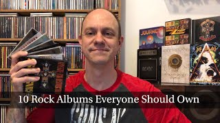 10 Rock Albums Everyone Should Own