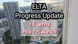 ELTA Construction Progress : May 2026 Update (15 mths Post Launch)