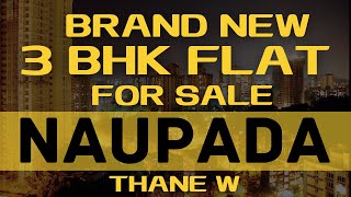 Brand New 3 BHK Flat For Sale at Naupada Thane W @ 2.10 Cr. Only