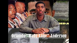 Orlando Tive "Baby Lane" Anderson's Documentary and Gravesite I 2pac's suspected killer