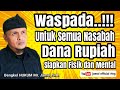 Waspada Semua Nasabah Dana Rupiah - Siapkan Fisik dan Mental